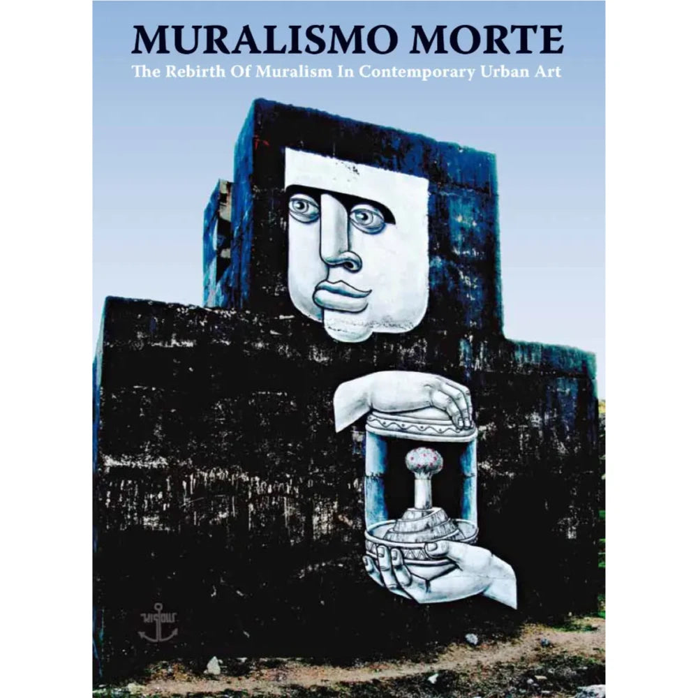FROM HERE TO FAME BOOKS - Muralismo Morte - Hardcover